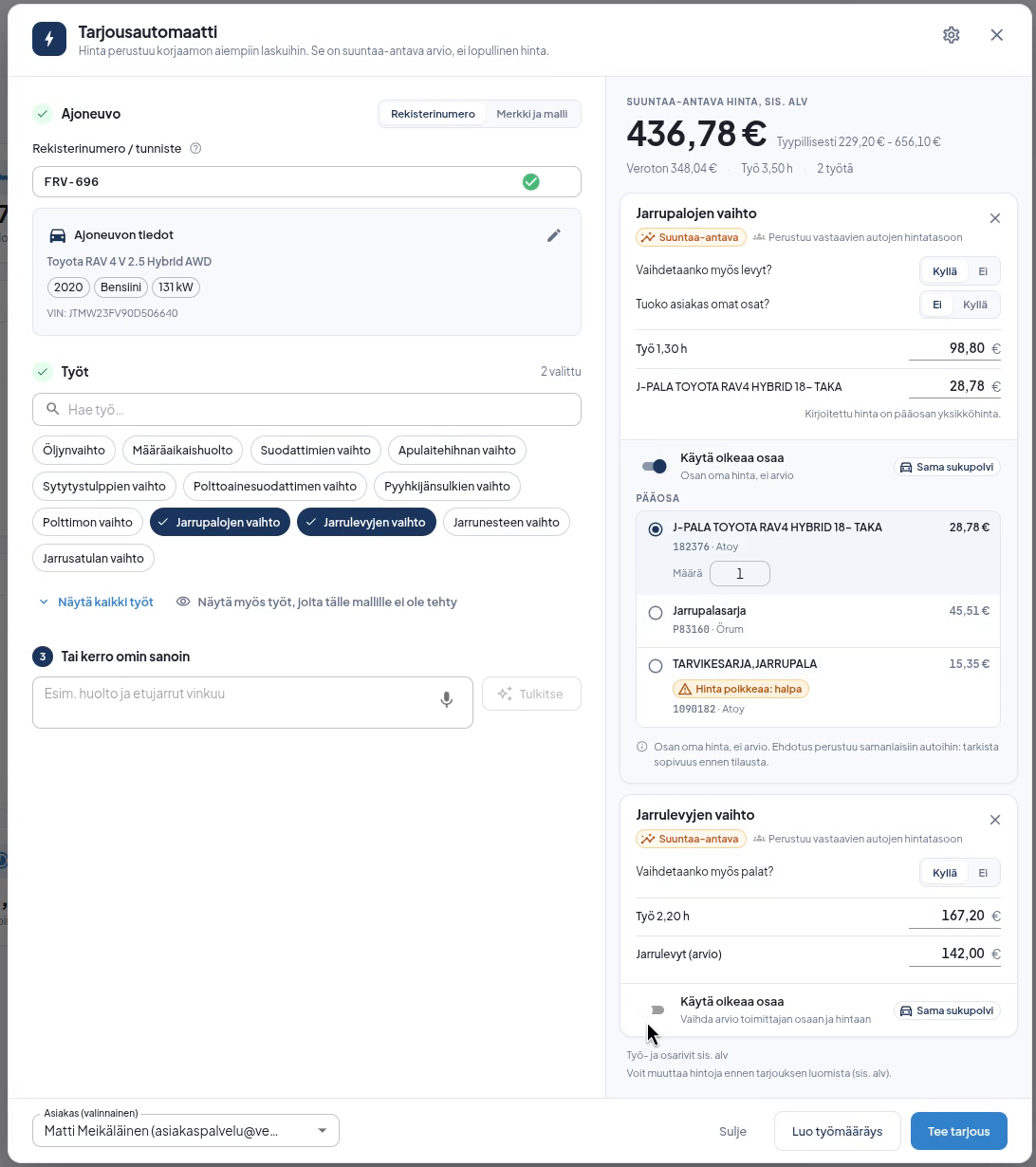 Tarjousautomaatti Verstaanissa: rekisterinumero FRV-696, jarrupalojen ja jarrulevyjen vaihto sekä suuntaa-antava hinta 436,78 € sisältäen arvonlisäveron